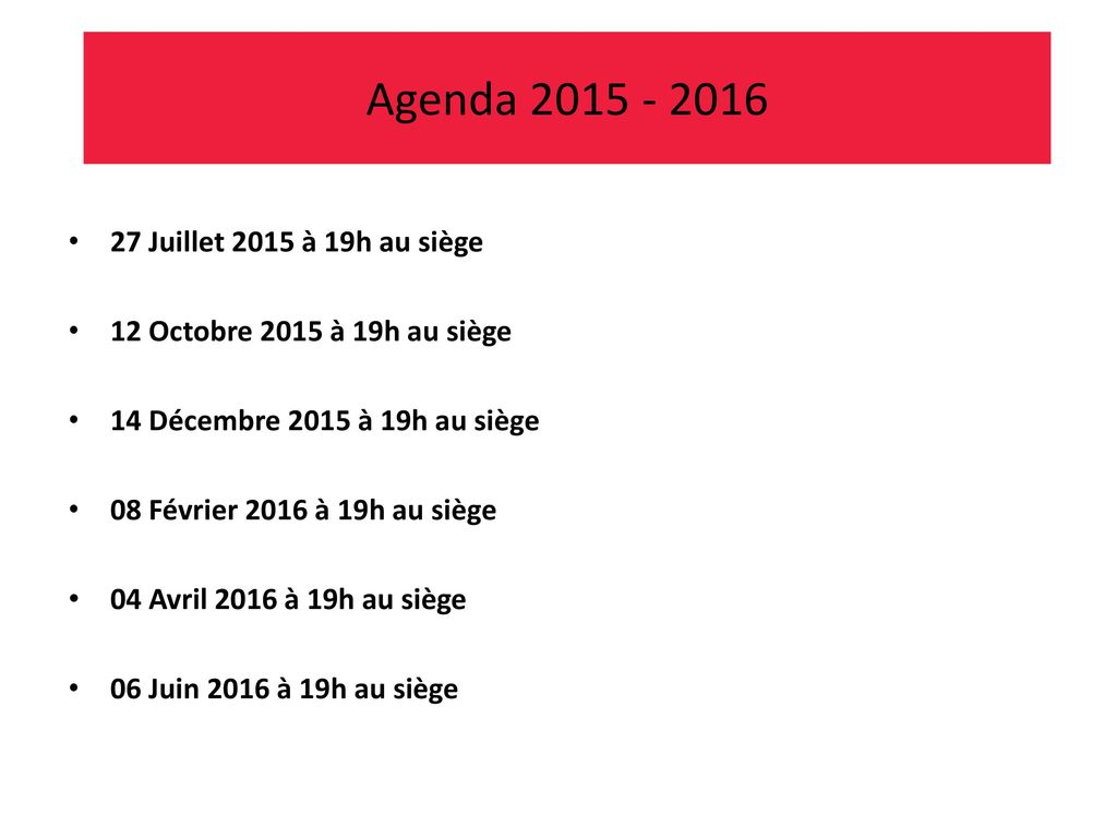 Agenda Juillet 2015 à 19h au siège