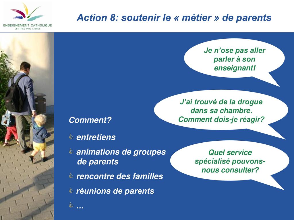 Action 8: soutenir le « métier » de parents