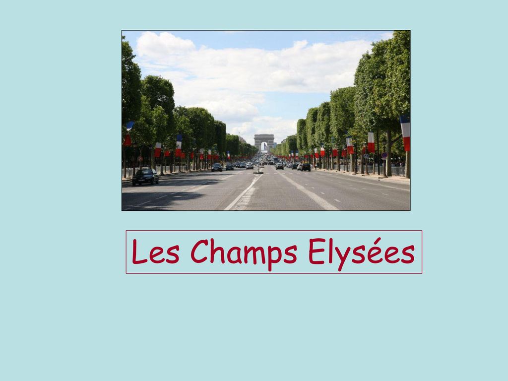 Les Champs Elysées