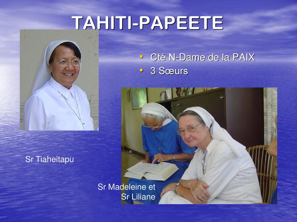 TAHITI-PAPEETE Cté N-Dame de la PAIX 3 Sœurs Sr Tiaheitapu