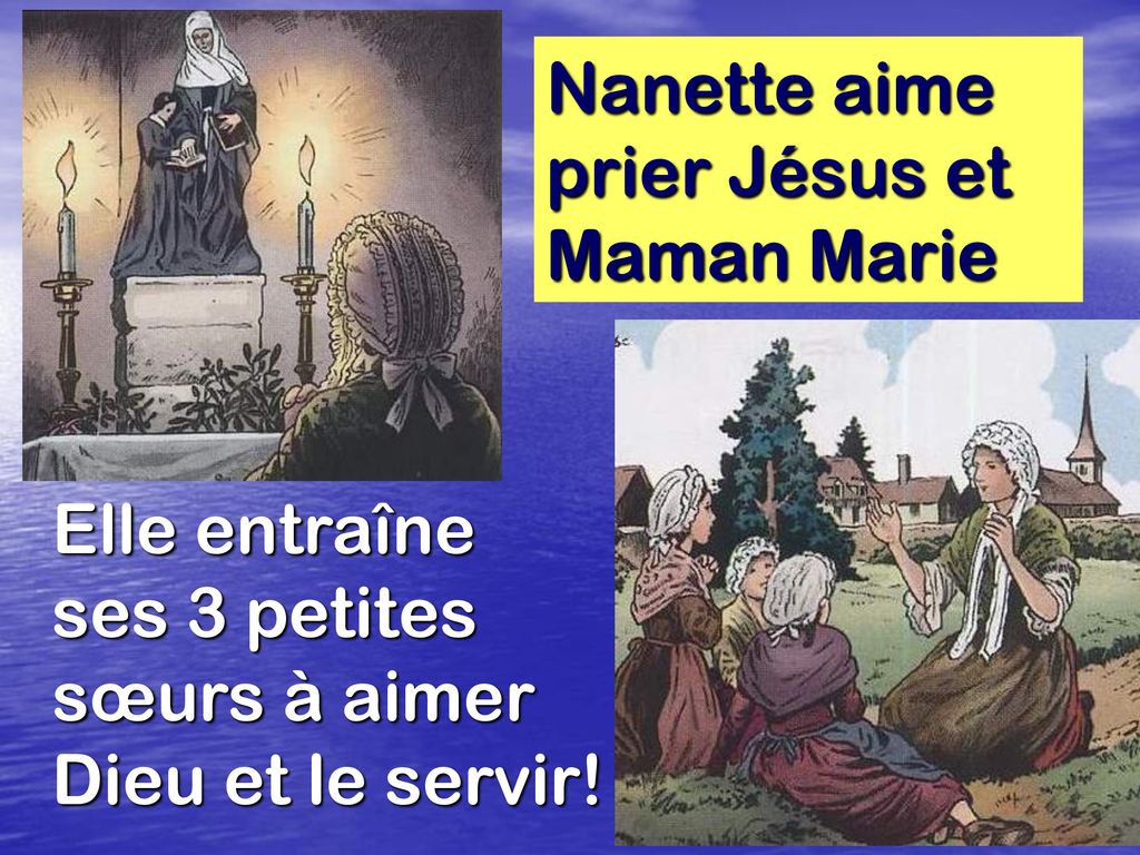 Nanette aime prier Jésus et Maman Marie