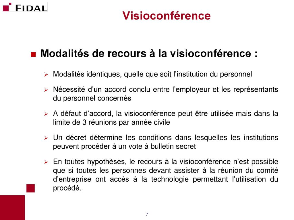 Visioconférence Modalités de recours à la visioconférence :