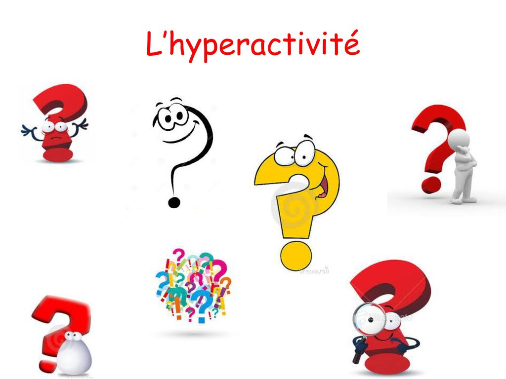 L’hyperactivité