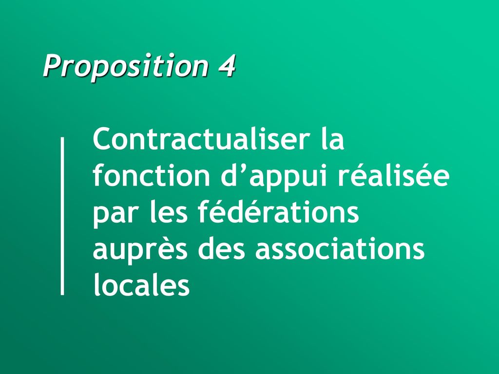 Proposition 4. Contractualiser la. fonction d’appui réalisée