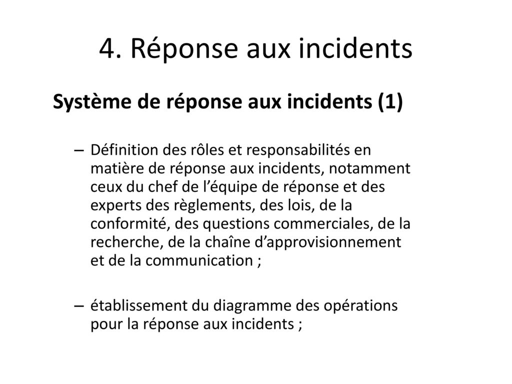 4. Réponse aux incidents Système de réponse aux incidents (1)