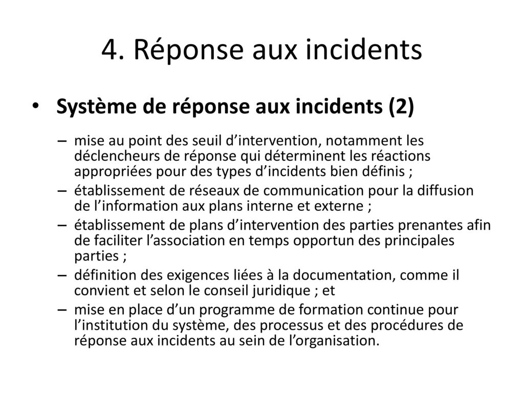 4. Réponse aux incidents Système de réponse aux incidents (2)