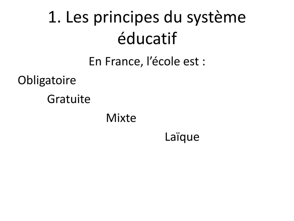 1. Les principes du système éducatif