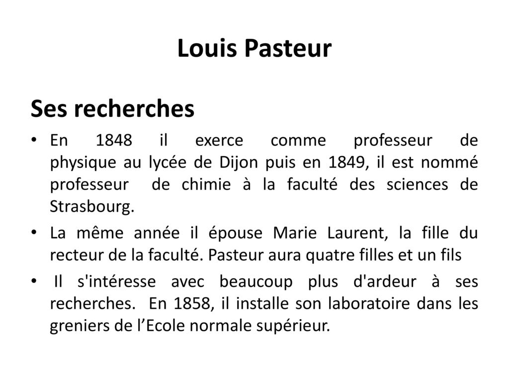 Louis Pasteur Ses recherches