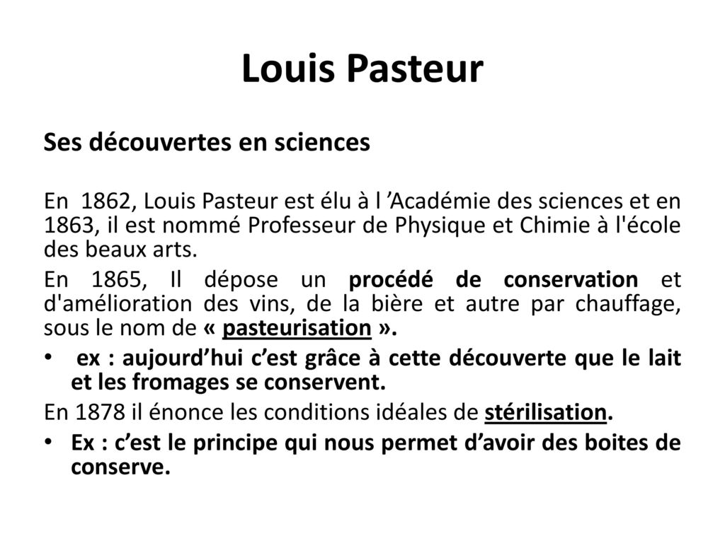 Louis Pasteur Ses découvertes en sciences