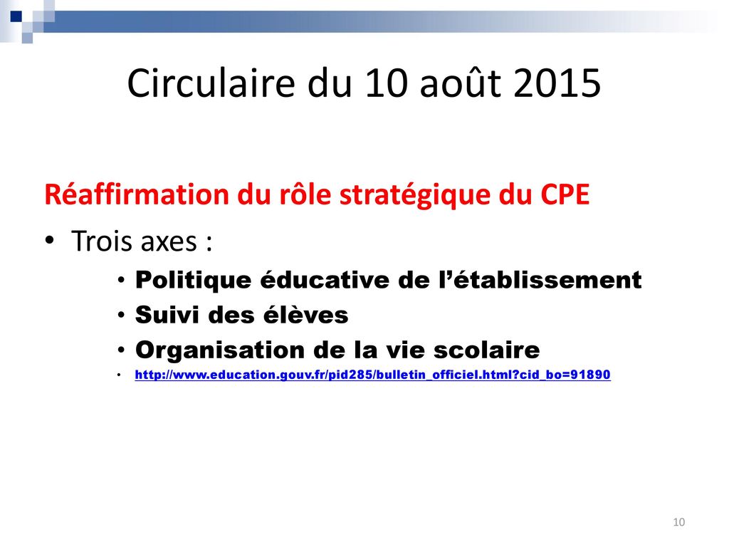 Circulaire du 10 août 2015 Réaffirmation du rôle stratégique du CPE