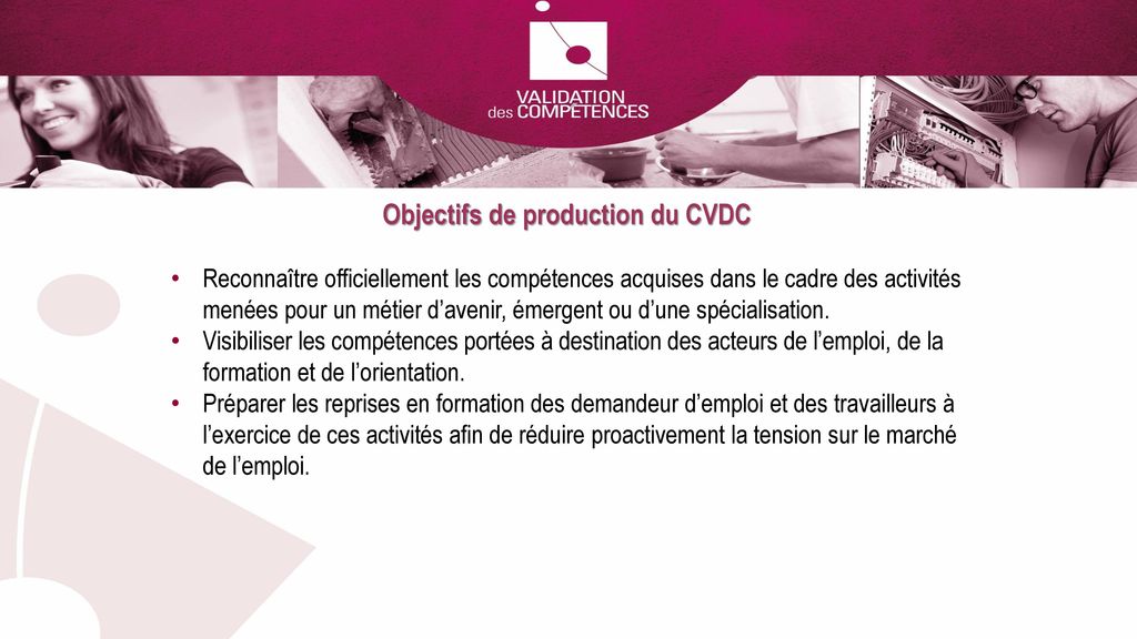 Objectifs de production du CVDC