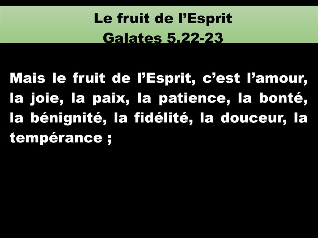 Le fruit de l’Esprit Galates