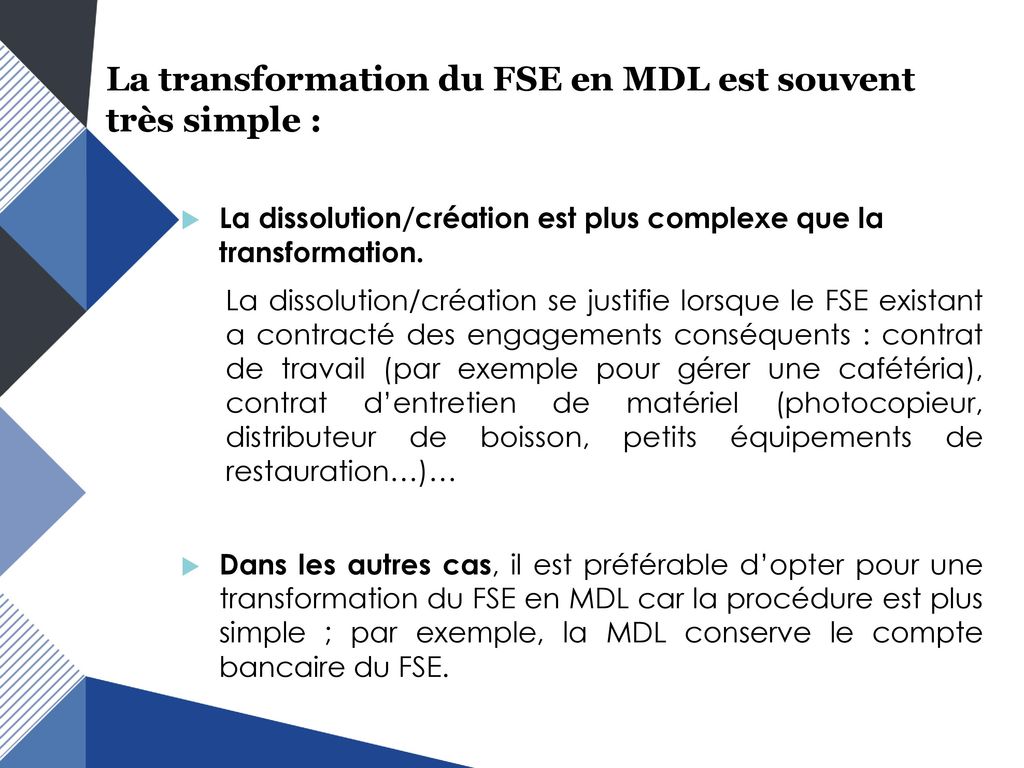 La transformation du FSE en MDL est souvent très simple :