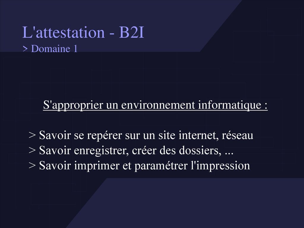L attestation - B2I > Domaine 1