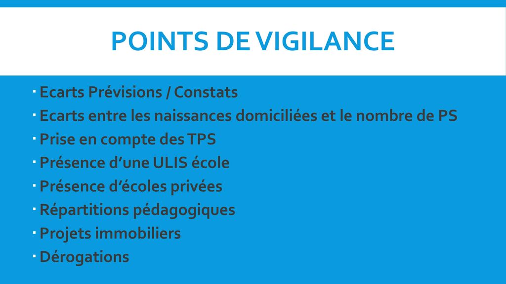 Points de vigilance Ecarts Prévisions / Constats