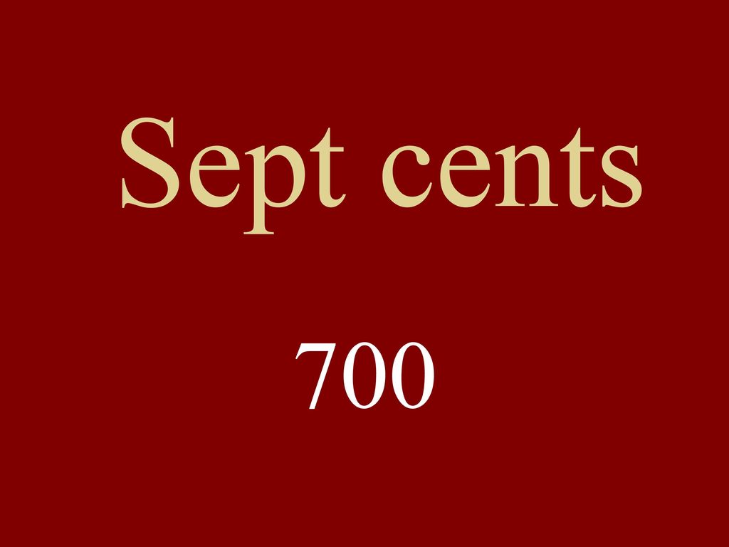 Sept cents 700