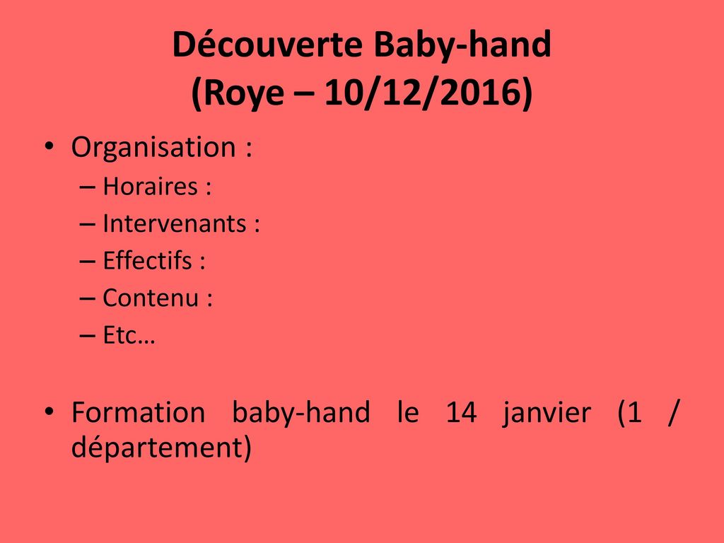 Découverte Baby-hand (Roye – 10/12/2016)
