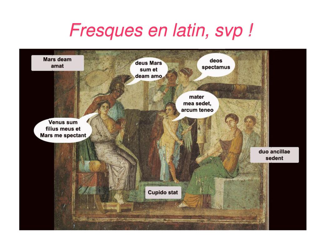 Fresques en latin, svp !