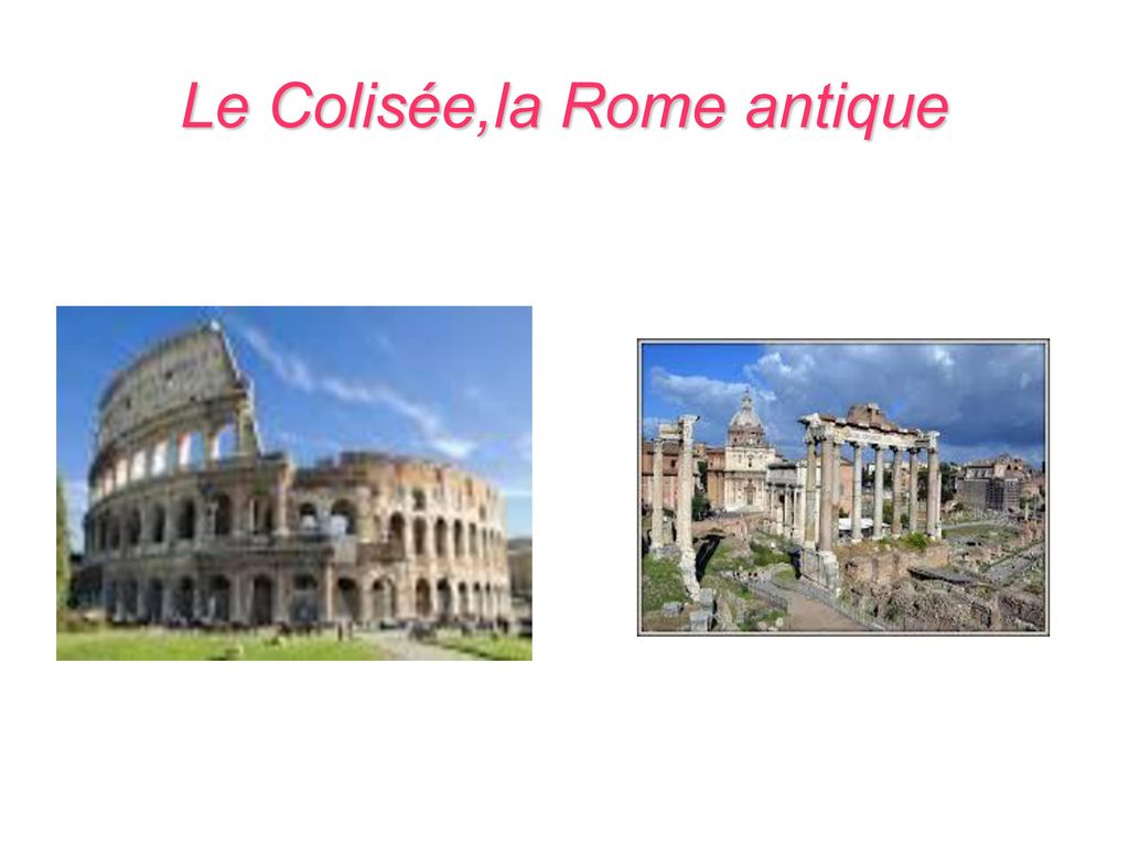 Le Colisée,la Rome antique