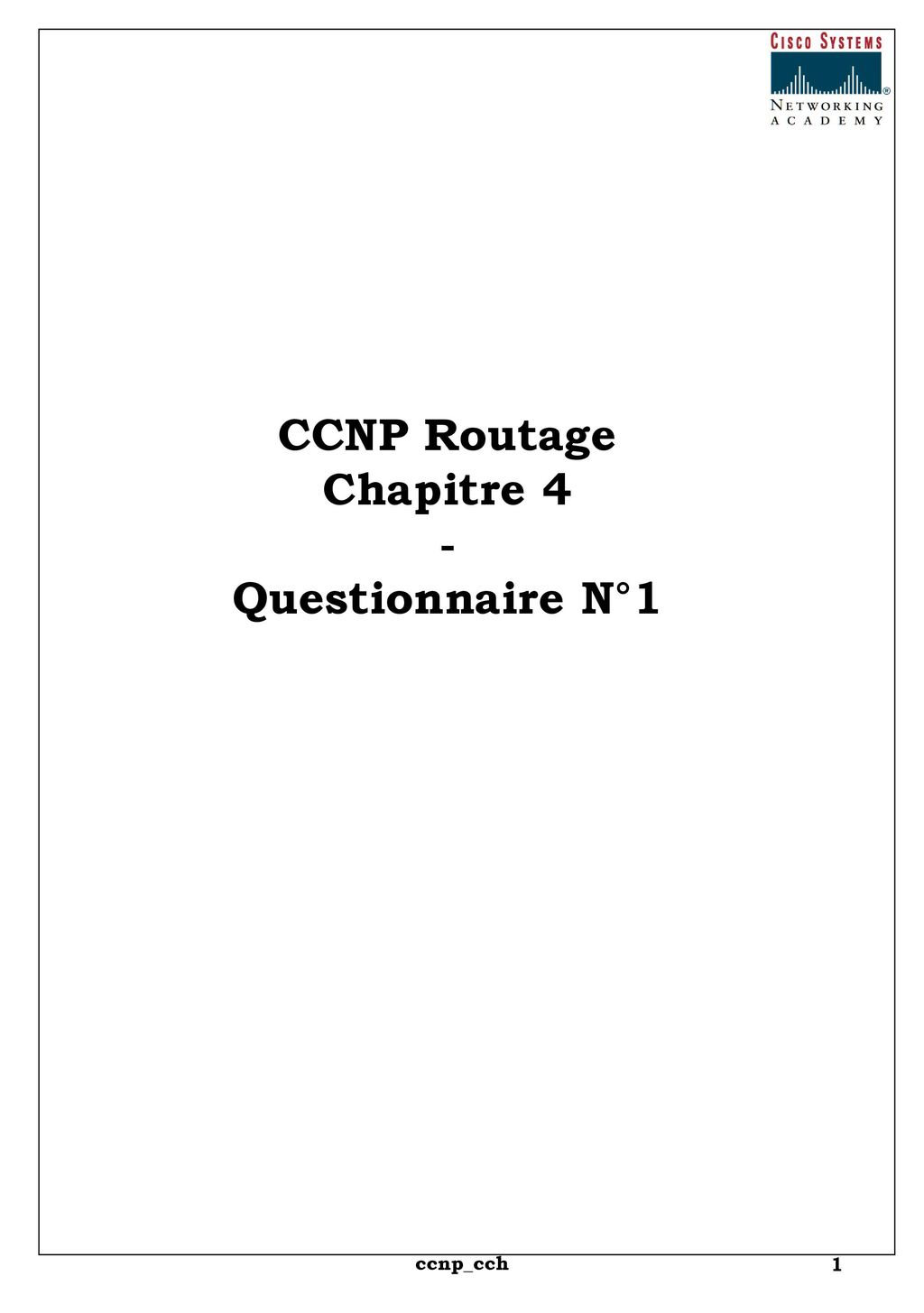 CCNP Routage Chapitre 4 - Questionnaire N°1