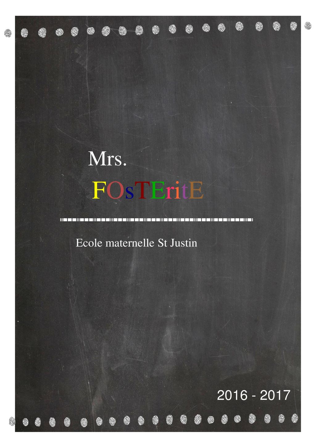 Mrs. FOsTEritE Ecole maternelle St Justin
