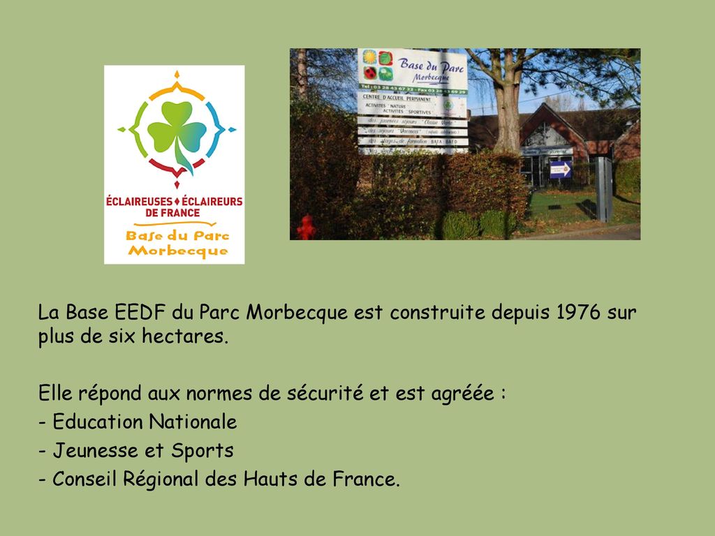 La Base EEDF du Parc Morbecque est construite depuis 1976 sur plus de six hectares.