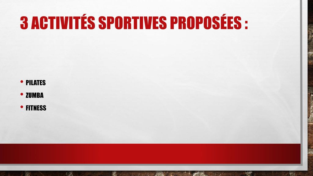 3 activités sportives proposées :