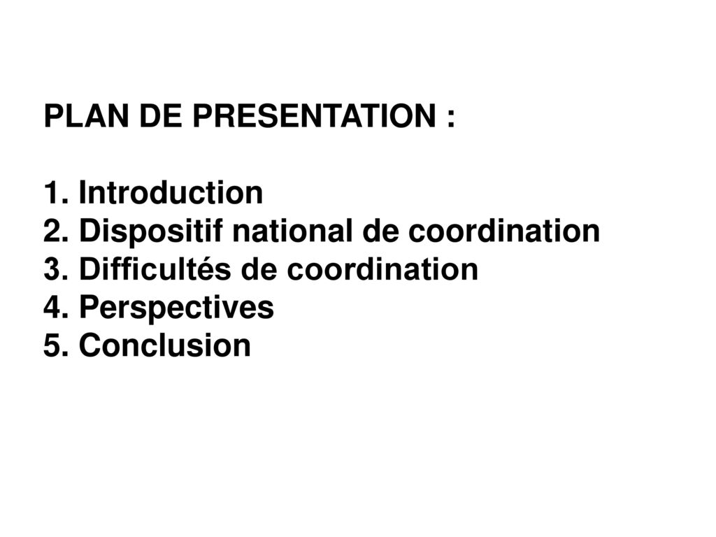 PLAN DE PRESENTATION : 1. Introduction 2