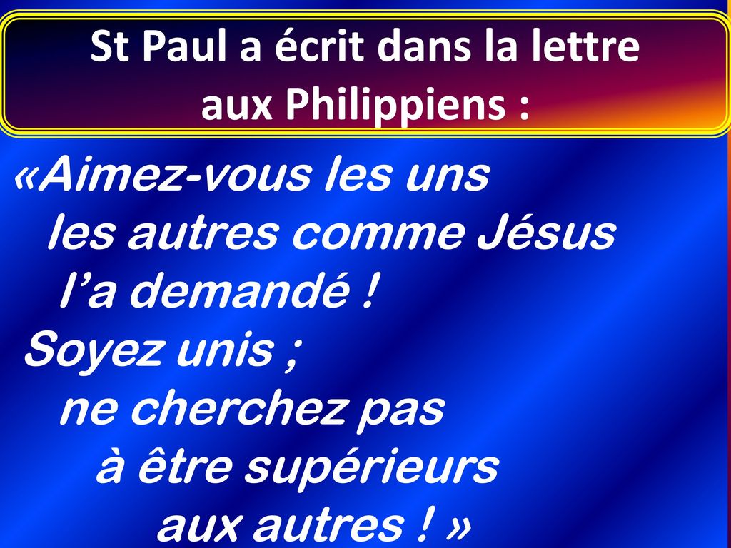 St Paul a écrit dans la lettre