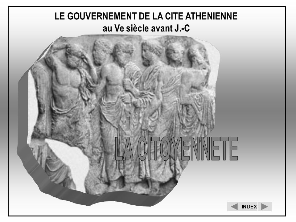 LE GOUVERNEMENT DE LA CITE ATHENIENNE au Ve siècle avant J.-C