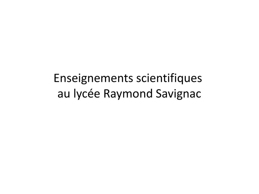 Enseignements scientifiques au lycée Raymond Savignac