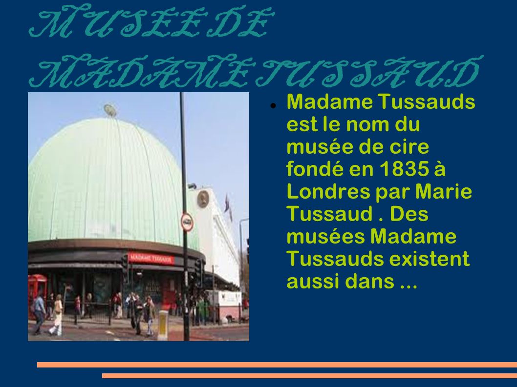 MUSEE DE MADAME TUSSAUD