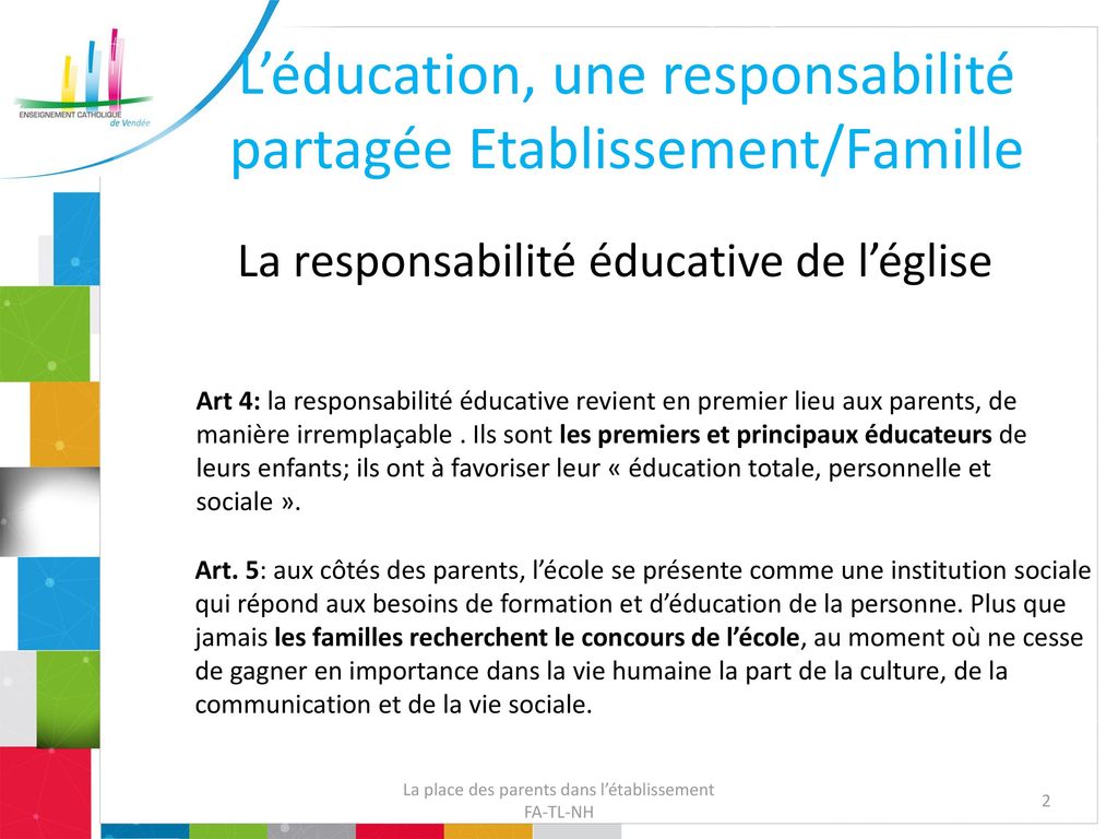 L’éducation, une responsabilité partagée Etablissement/Famille