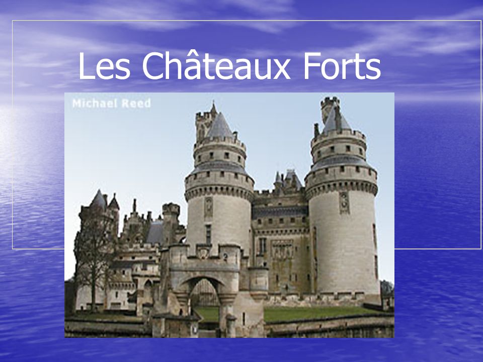 Les Châteaux Forts