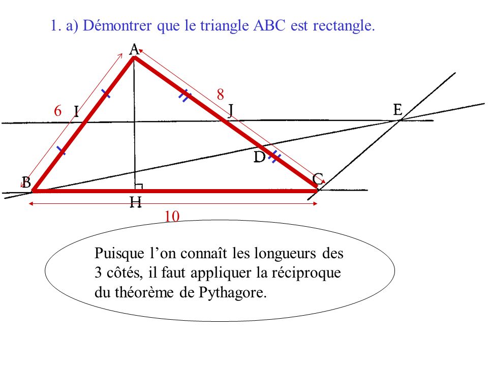 1. a) Démontrer que le triangle ABC est rectangle.