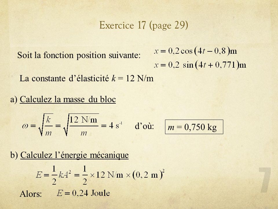 Exercice 17 (page 29) Soit la fonction position suivante: