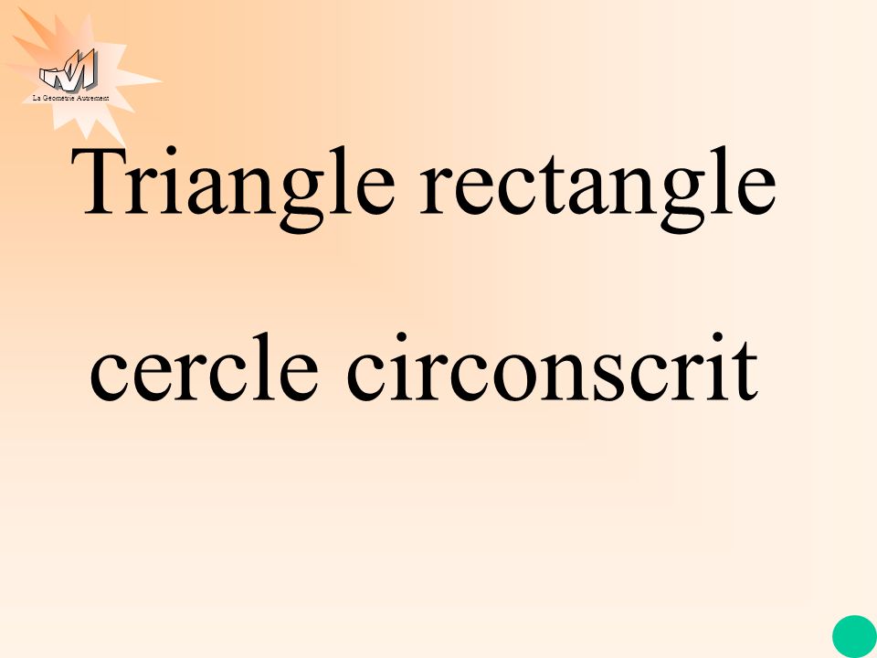 Triangle rectangle cercle circonscrit