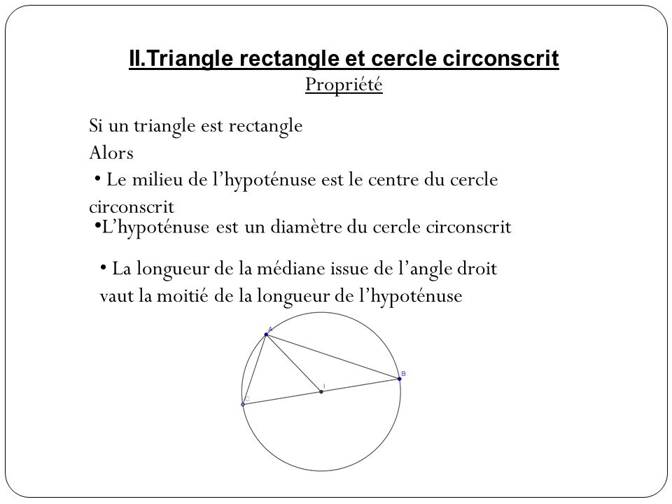 II.Triangle rectangle et cercle circonscrit
