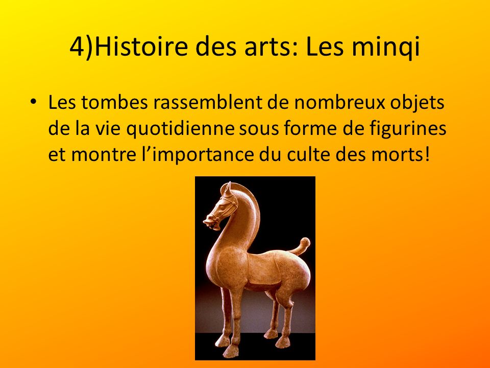 4)Histoire des arts: Les minqi