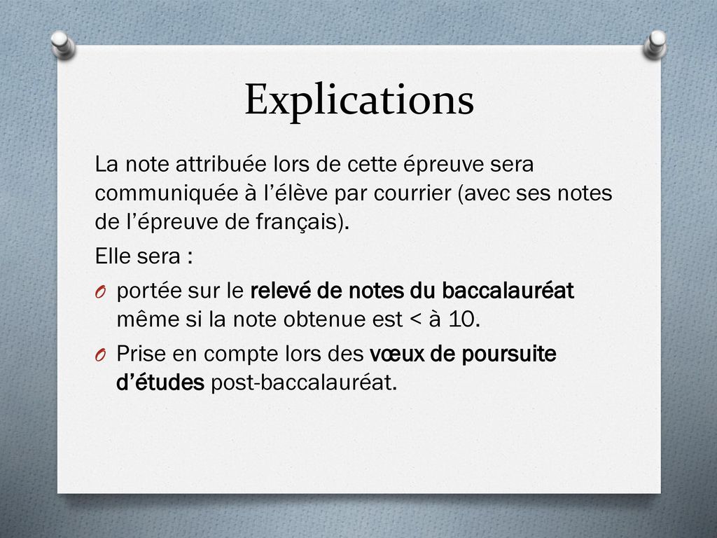 Explications La note attribuée lors de cette épreuve sera communiquée à l’élève par courrier (avec ses notes de l’épreuve de français).