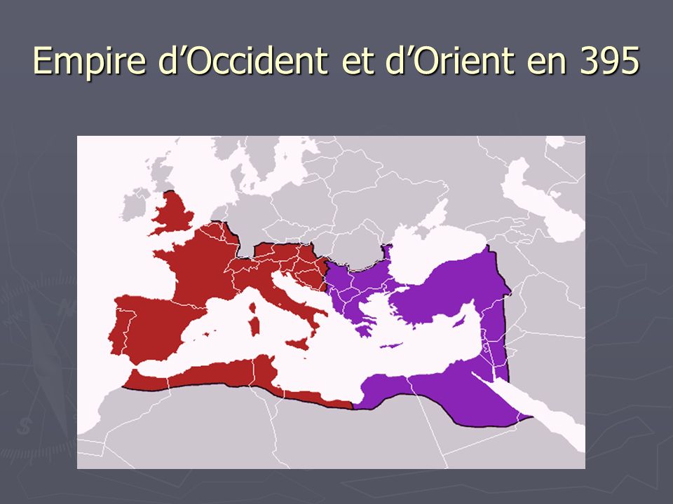 Empire d’Occident et d’Orient en 395
