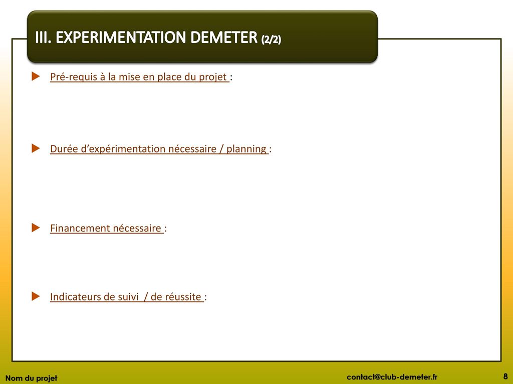 III. EXPERIMENTATION DEMETER (2/2)