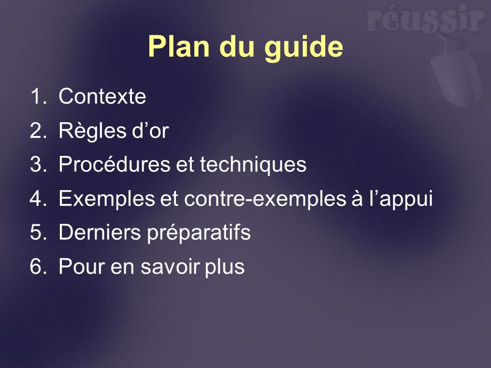 Plan du guide Contexte Règles d’or Procédures et techniques
