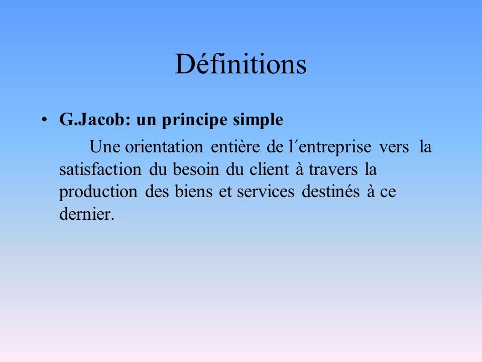 Définitions G.Jacob: un principe simple