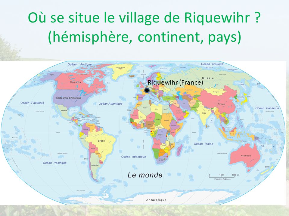 Où se situe le village de Riquewihr (hémisphère, continent, pays)