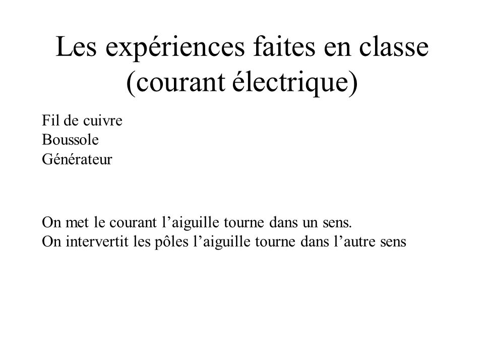 Les expériences faites en classe (courant électrique)