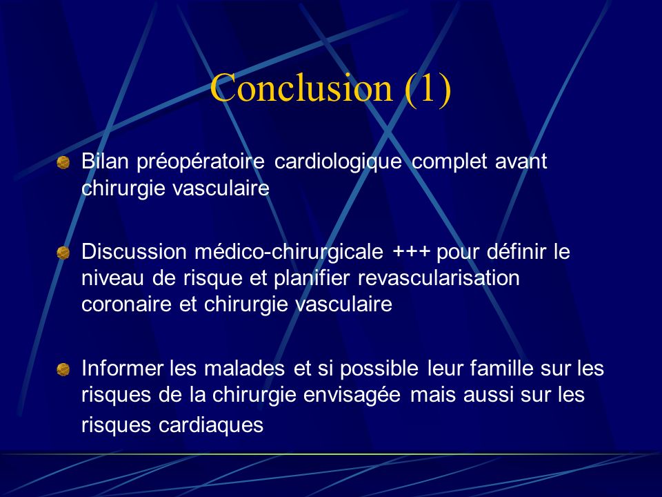 Conclusion (1) Bilan préopératoire cardiologique complet avant chirurgie vasculaire.