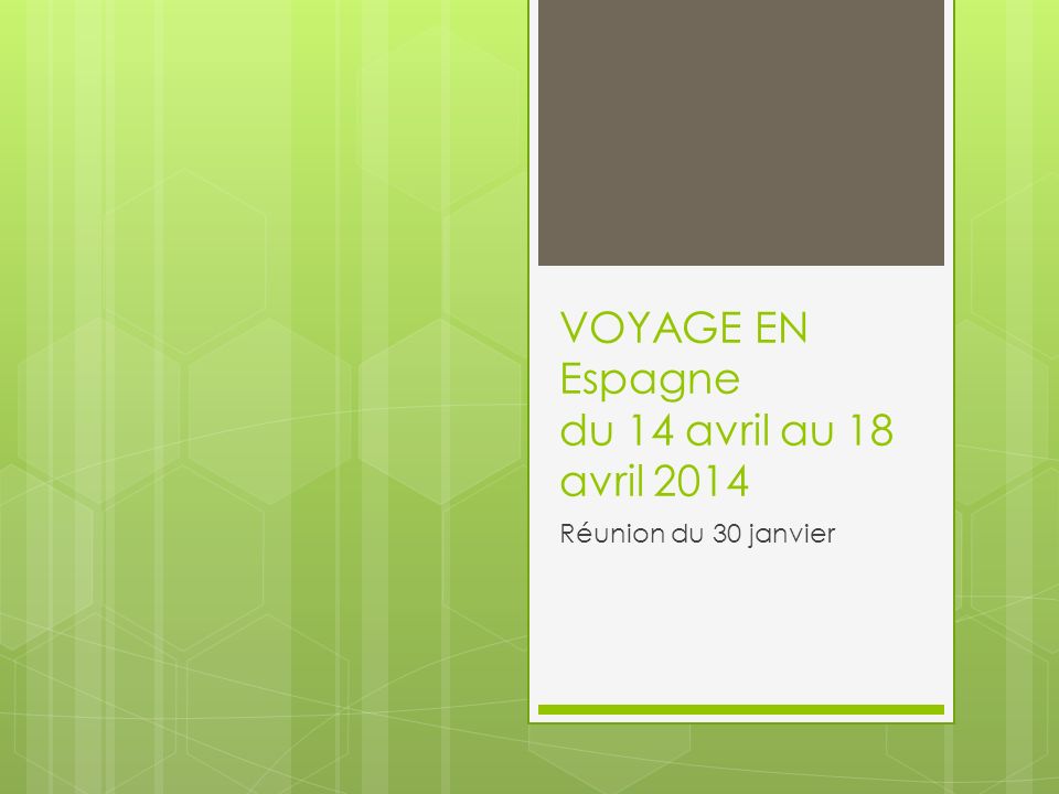 VOYAGE EN Espagne du 14 avril au 18 avril 2014