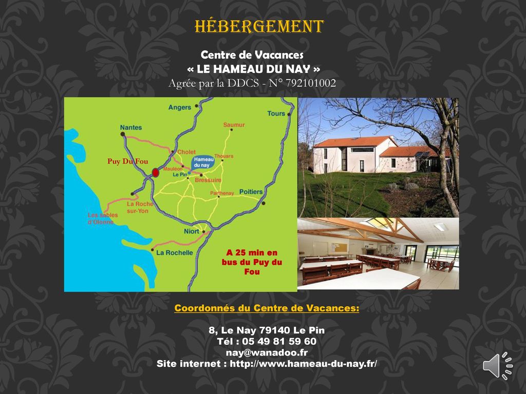 Hébergement Centre de Vacances « LE HAMEAU DU NAY »