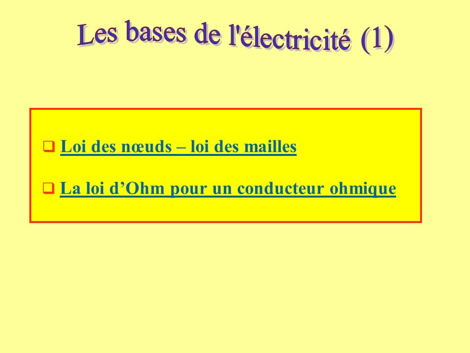 Les bases de l électricité (1)